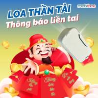 LOA THẦN TÀI MOBIFONE - GIẢM THIỂU RỦI RO GIAO DỊCH