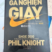 Gã Nghiện Giày (Shoe Dog) - Phil Knight  