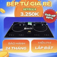 Bếp Từ Sevilla Giá Rẻ - Sale Off Đến 60%!