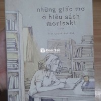 Những Giấc Mơ Ở Hiệu Sách Morisaki; NXB Hà Nội.