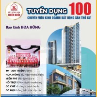 Tuyển 100 Nhân Viên Kinh Doanh Bất Động Sản Thổ Cư