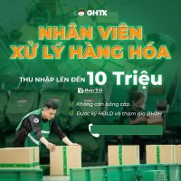 Tuyển 5 nhân viên phụ kho GHTK nhu nhập đến 10Tr