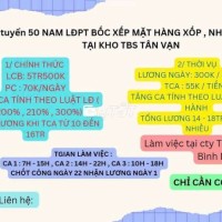 Tuyển Lao Động Phổ Thông Bốc Xếp Nhựa Lên Container & Ngược Lại  