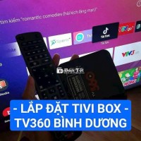 Dịch Vụ Lắp Đặt Tivi Box 360 TV360 Tại Bình Dương