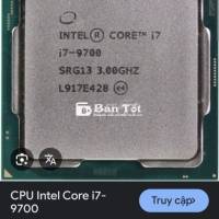 Chip i7 9700 Sử Dụng BT.ACE - Ai Quan Tâm Liên Hệ Trực Tiếp Ạ! Xin Cảm Ơn  