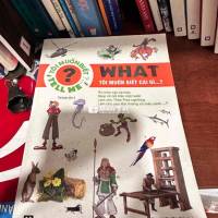 Bộ Bách Khoa Thư WHAT - WHEN - WHERE - ABOUT - HOW  