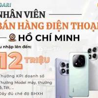 TUYỂN NHÂN VIÊN TƯ VẤN BÁN HÀNG ĐIỆN THOẠI CƠ HỘI VIỆC LÀM - Đầu Năm  