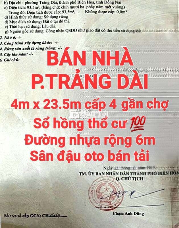 BÁN NHÀ TRẢNG DÀI, SỔ HỒNG THỔ CƯ, ĐƯỜNG NHỰA RỘNG 6m, SÂN OTO BÁN TẢI